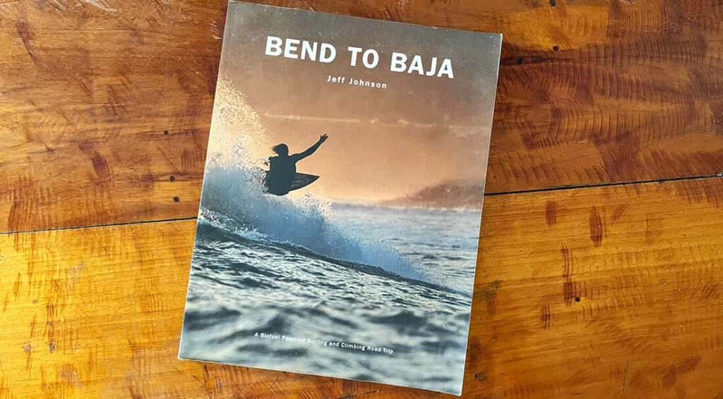 Bend to Baja surf book 