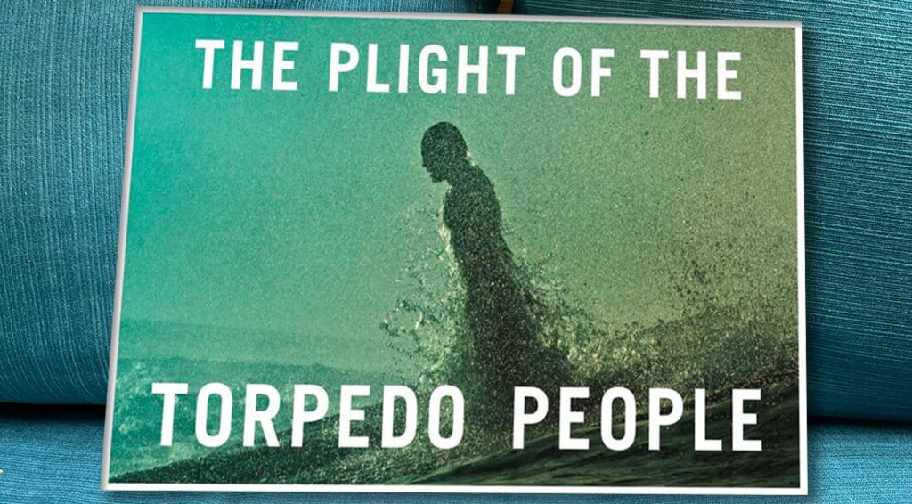 Plight of the Torpedo People surf book